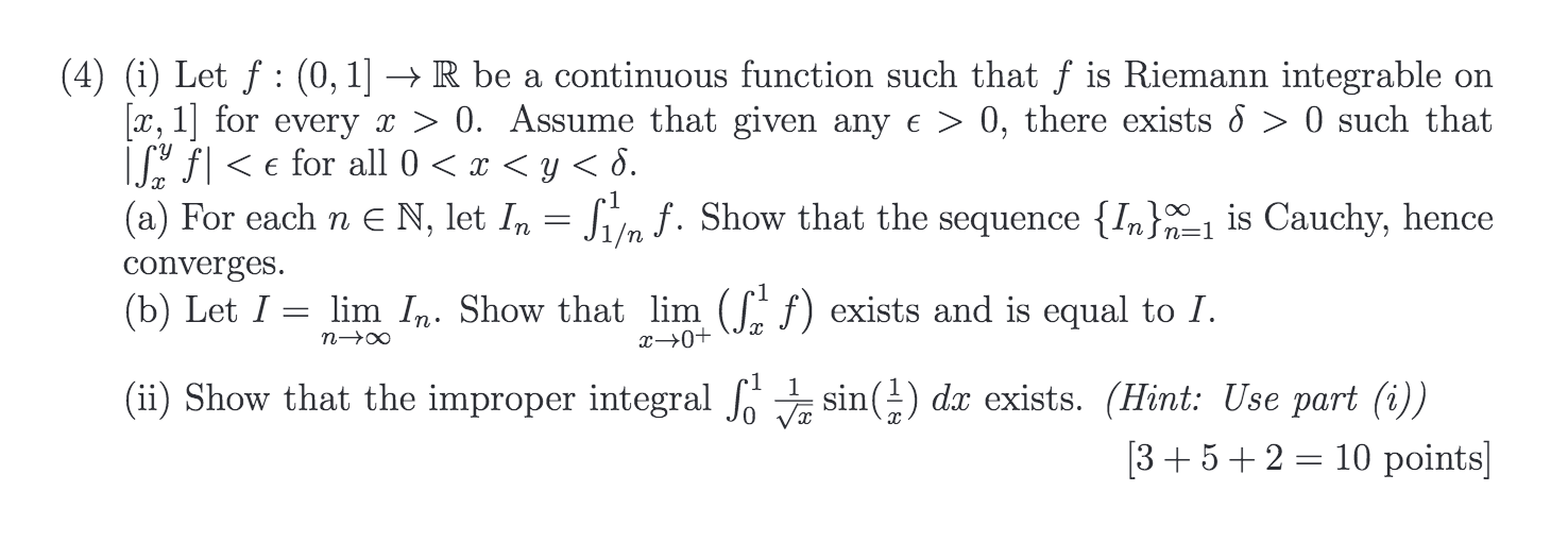 Solved (4) (i) Let F :(0, 1] → R Be A Continuous Function | Chegg.com