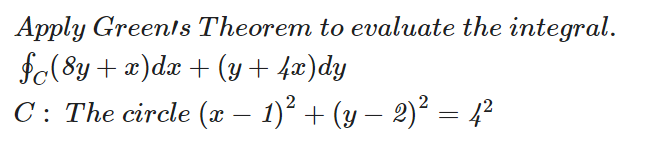 Solved Apply Green S Theorem To Evaluate The Integral Chegg Com