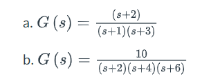 Solved G(s)=(s+1)(s+3)(s+2) G(s)=(s+2)(s+4)(s+6)10 | Chegg.com