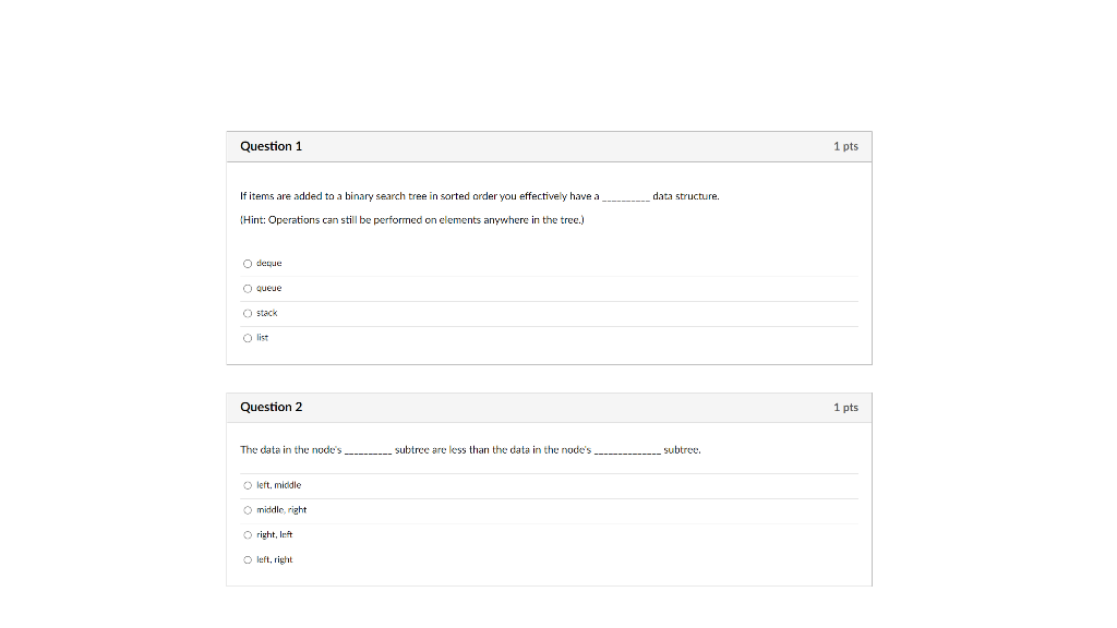 Solved If items are added to a binary search tree in sorted | Chegg.com image.