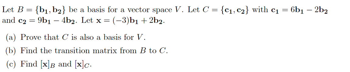 Solved Let B B1b2 Be A Basis For A Vector Space V Let 6322