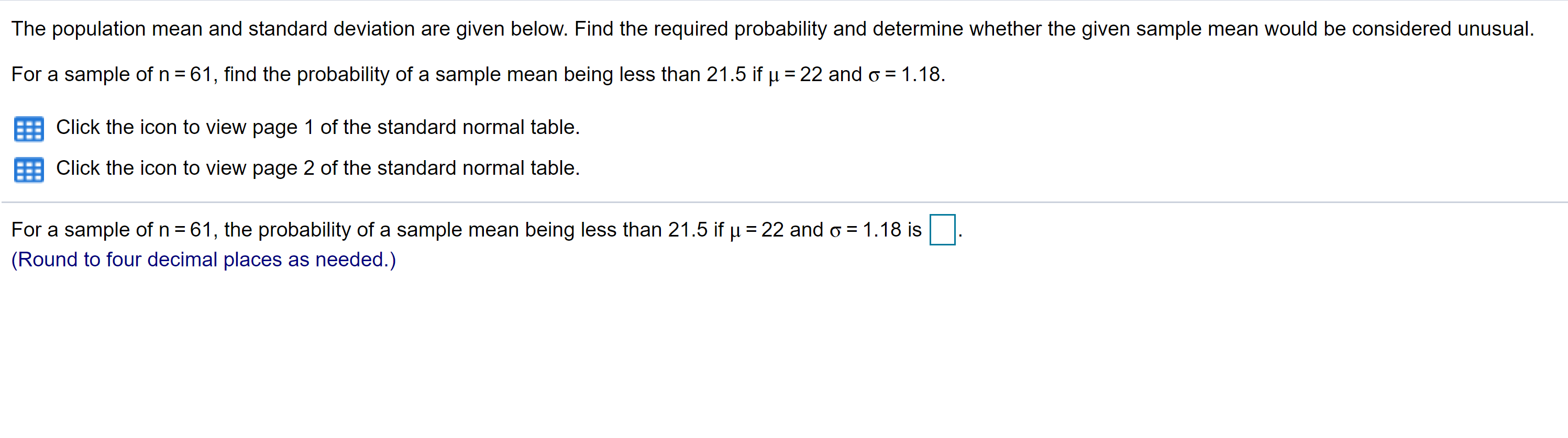 Solved The population mean and standard deviation are given | Chegg.com