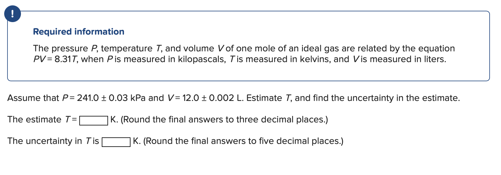 Solved Required Information The Pressure P, Temperature T, | Chegg.com