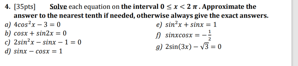 Solved 4. [35pts] Solve each equation on the interval 0