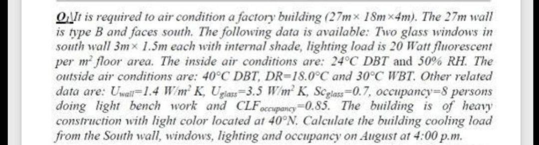 Solved OIt is required to air condition a factory building | Chegg.com