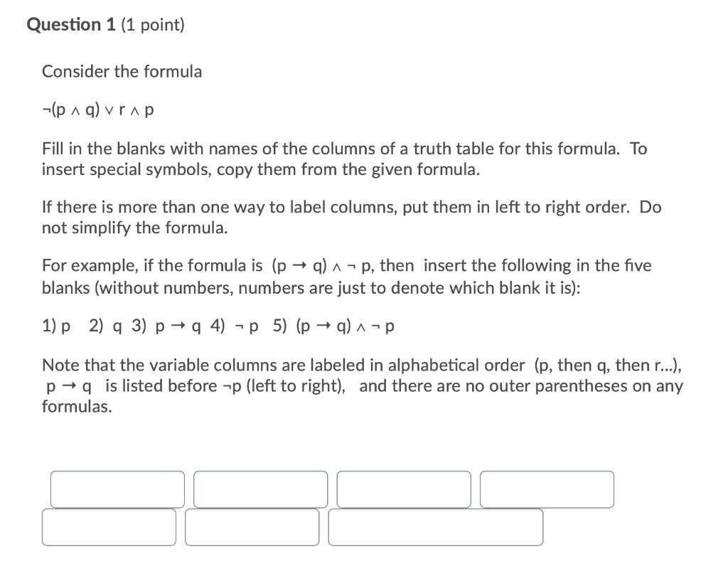 Solved Question 1 1 Point Consider Formula Pa G V Rap Fill Blanks Names Columns Truth Table Formu Q