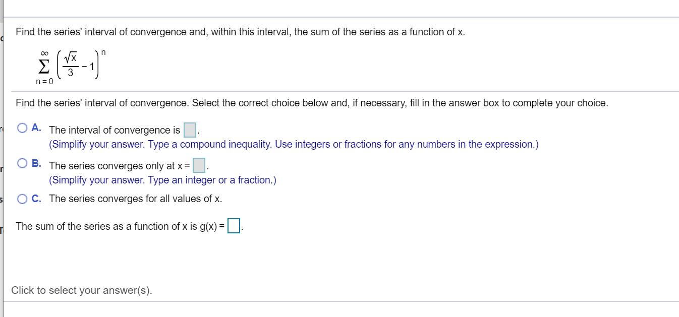 Solved Find The Series Interval Of Convergence And With Chegg Com