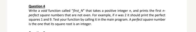 Solved Question 4 Write a void function called "first_n" | Chegg.com