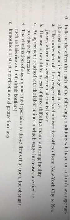 Solved 6. Indicate the effect that each of the following | Chegg.com