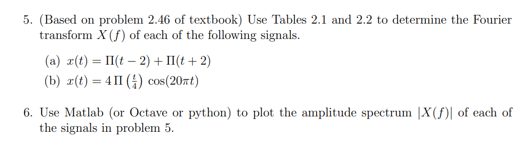 Solved 5. (Based on problem 2.46 of textbook) Use Tables 2.1 | Chegg.com