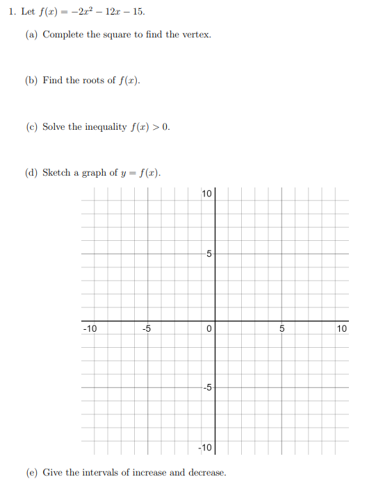 Solved 1. Let f(x) = 2x2 - 12. – 15. (a) Complete the square | Chegg.com