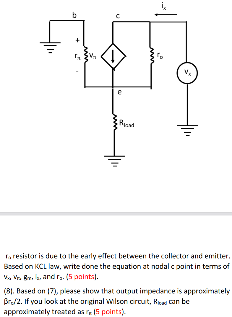 Solved ix b с + r X Rload ro resistor is due to the early | Chegg.com