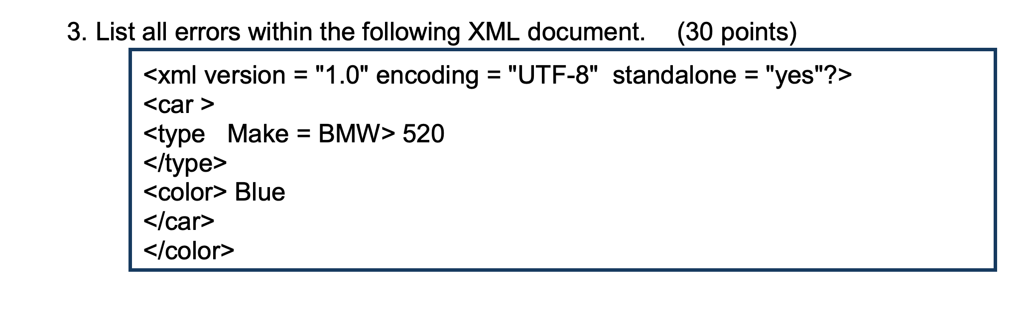 Solved = 3. List all errors within the following XML | Chegg.com