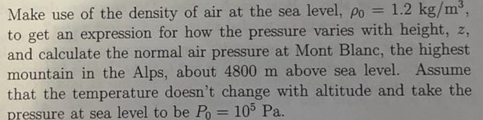 Solved Make use of the density of air at the sea level, | Chegg.com