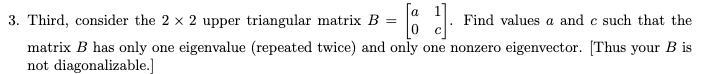Solved ſa 1 3. Third, consider the 2 x 2 upper triangular | Chegg.com