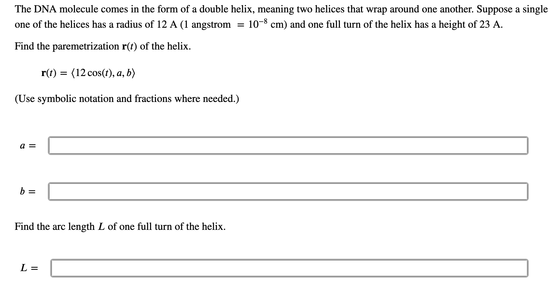 Solved The DNA molecule comes in the form of a double helix,
