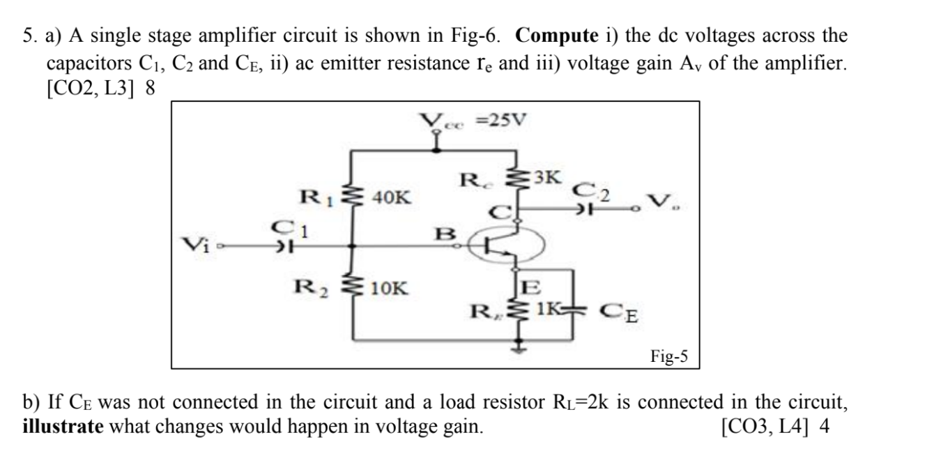 Solved 5. a) A single stage amplifier circuit is shown in | Chegg.com
