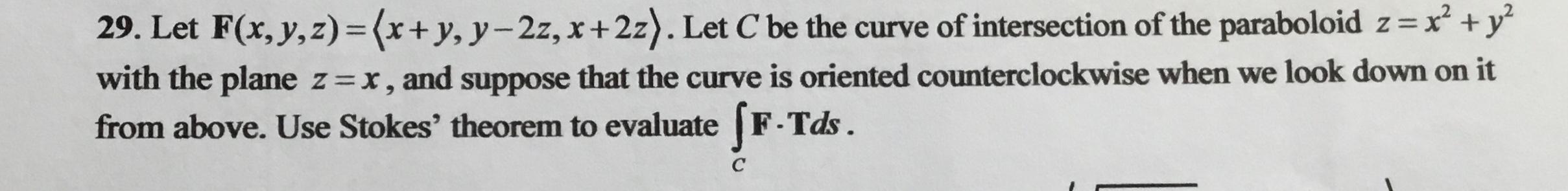 Solved 29. Let F(x,y,z)= x+y,y−2z,x+2z . Let C be the curve | Chegg.com