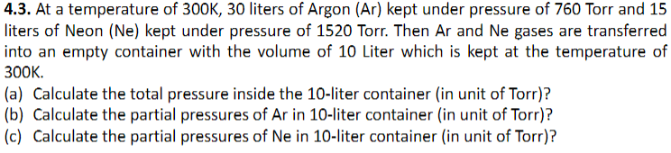 solved-4-3-at-a-temperature-of-300-k-30-liters-of-argon-chegg