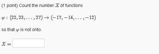 Solved (1 point) Count the number X of functions 9 : (22, | Chegg.com