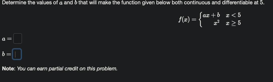 Solved Determine The Values Of A And B That Will Make The | Chegg.com