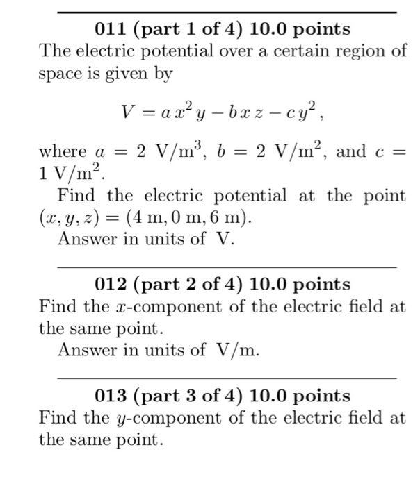 Solved 011 (part 1 of 4) 10.0 points The electric potential | Chegg.com