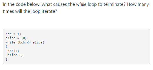 Solved In the code below, what causes the while loop to | Chegg.com