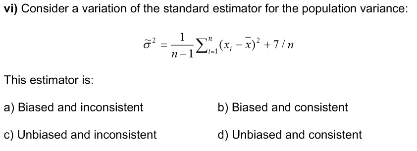 Solved Vi Consider A Variation Of The Standard Estimator Chegg Com