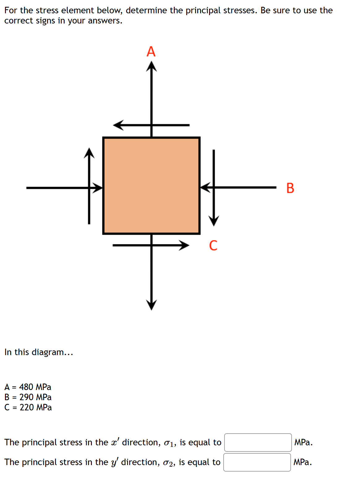 Solved For the stress element below, determine the principal | Chegg.com