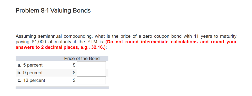 Solved Problem 8-1 Valuing Bonds Assuming Semiannual | Chegg.com