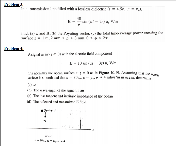 Solved Problem 3 In A Transmission Line Filled With A Lo Chegg Com