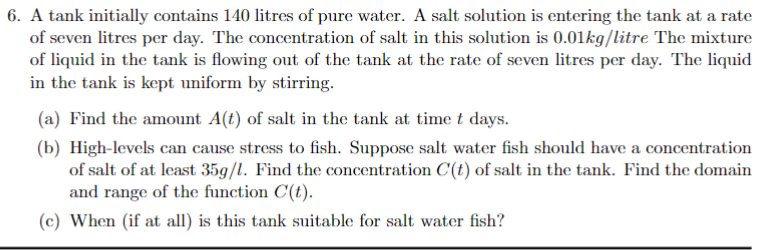 Solved 6. A Tank Initially Contains 140 Litres Of Pure | Chegg.com