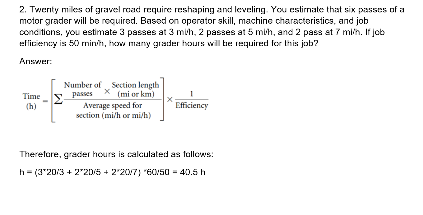 Solved 2. Twenty miles of gravel road require reshaping and | Chegg.com