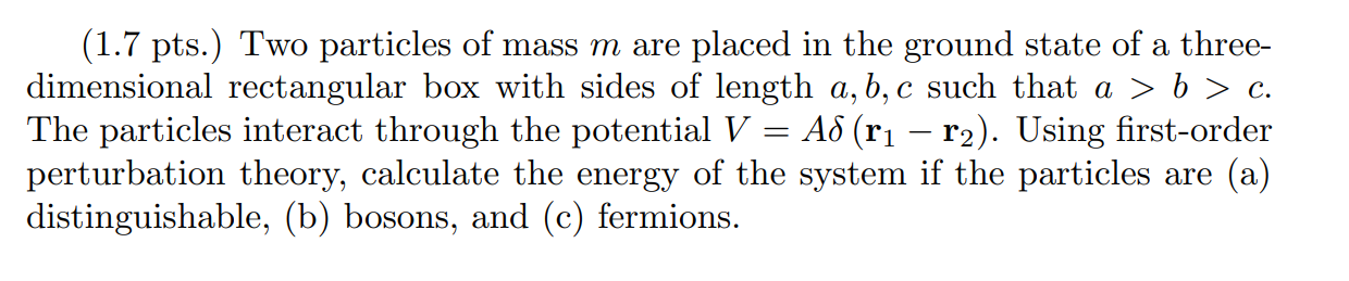 Solved (1.7 Pts.) Two Particles Of Mass M Are Placed In The | Chegg.com