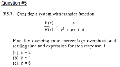 Solved Question #5 E5.7 Consider a system with transfer | Chegg.com