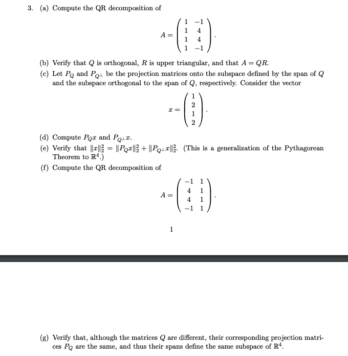 Solved 3. (a) Compute the QR decomposition of 1 -1 A- 1-1 | Chegg.com