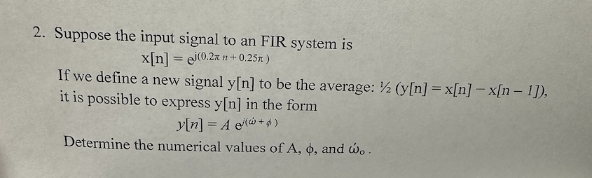 Solved Suppose The Input Signal To An Fir System Chegg Solved Suppose The Input Signal To An Fir System Chegg