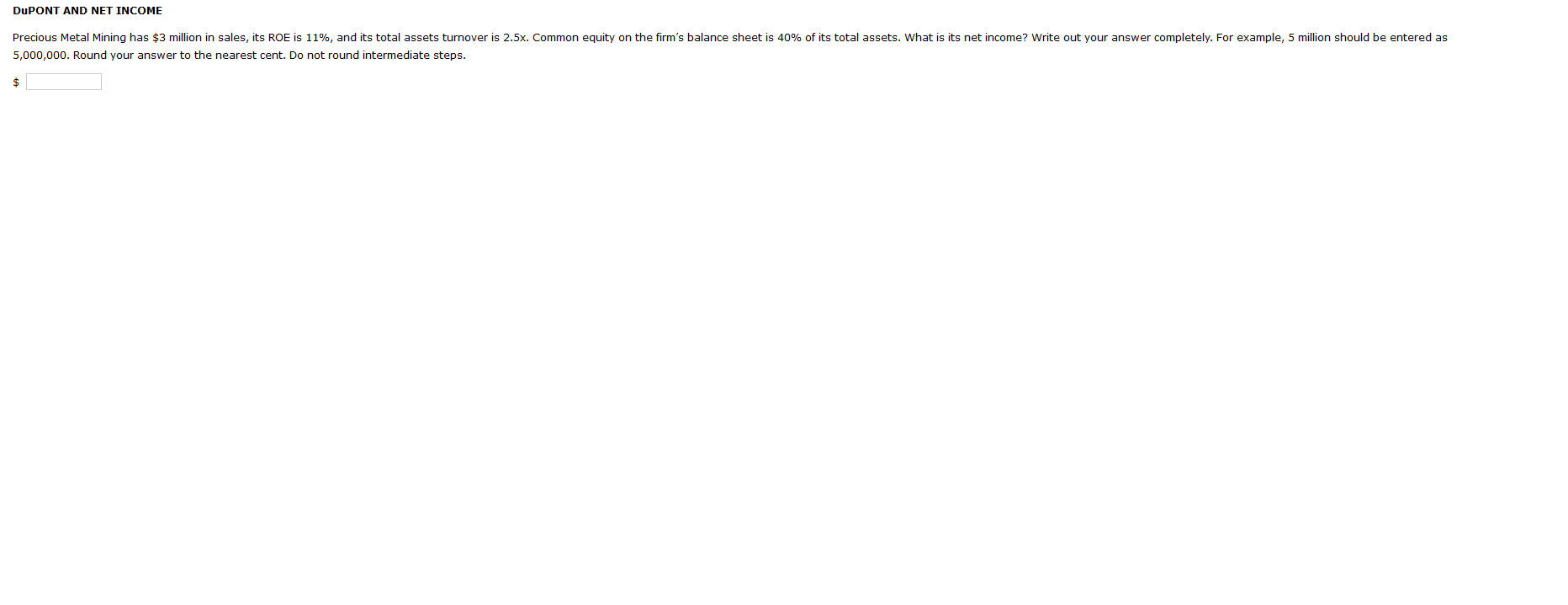 Solved DUPONT AND NET INCOME Precious Metal Mining has $3 | Chegg.com