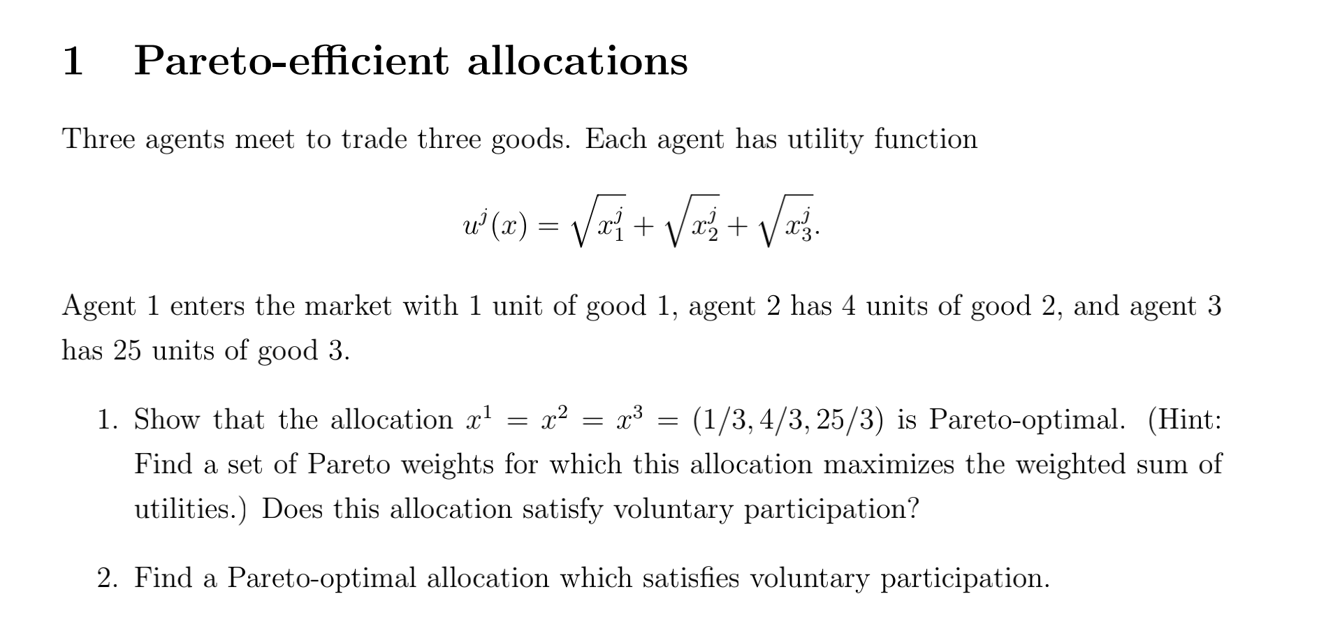 1 Paretoefficient allocations Three agents meet to
