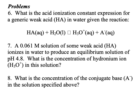 Solved Problems 6. What is the acid ionization constant | Chegg.com