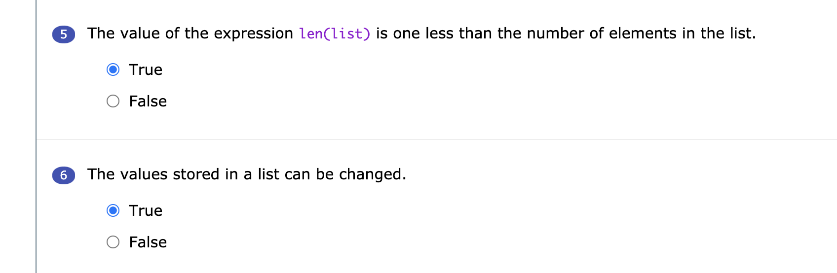 Solved 5 The value of the expression len(list) is one less | Chegg.com