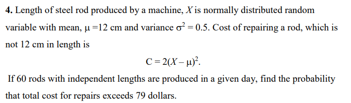 Solved 4. Length of steel rod produced by a machine, X is | Chegg.com