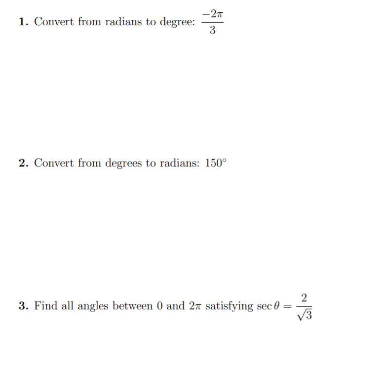 Solved 1. Convert from radians to degree: -21 3 2. Convert | Chegg.com