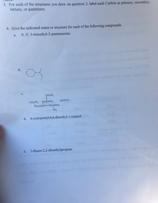 Solved 3. For Each Of The Structures You Drew Tertiary, Or | Chegg.com