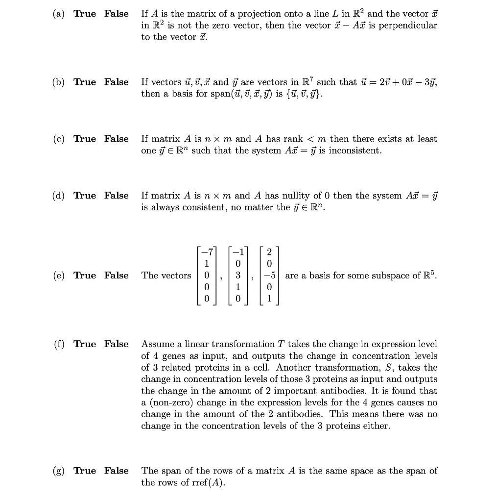 Solved (w) True False (a) True False If A is the matrix of a | Chegg.com