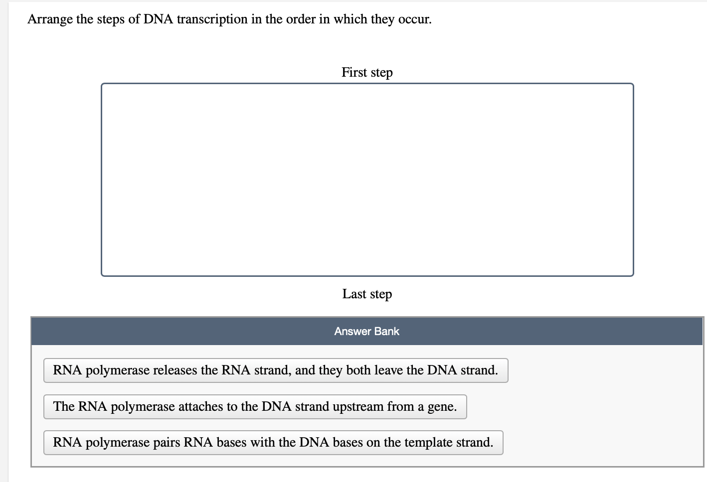 solved-arrange-the-steps-of-dna-transcription-in-the-order-chegg