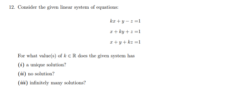 Solved 12. Consider the given linear system of equations: | Chegg.com