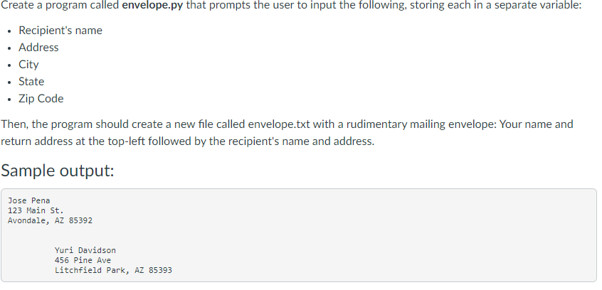 Solved Create a program called envelope.py that prompts the | Chegg.com