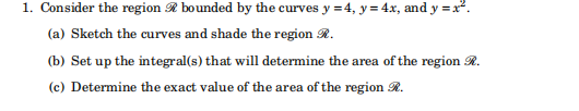 Solved 1. Consider the region X bounded by the curves y = 4, | Chegg.com