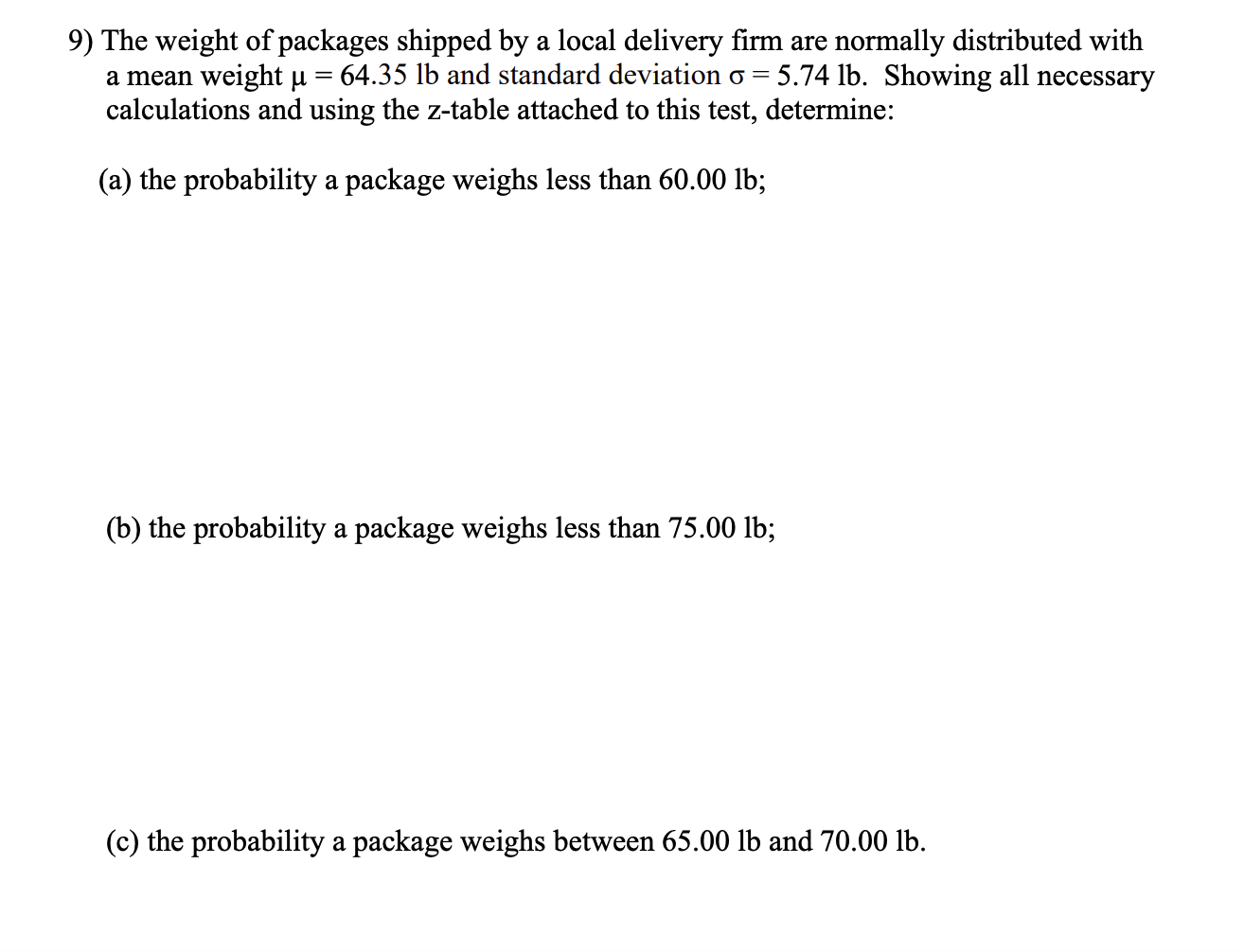 Solved 9) The Weight Of Packages Shipped By A Local Delivery | Chegg.com